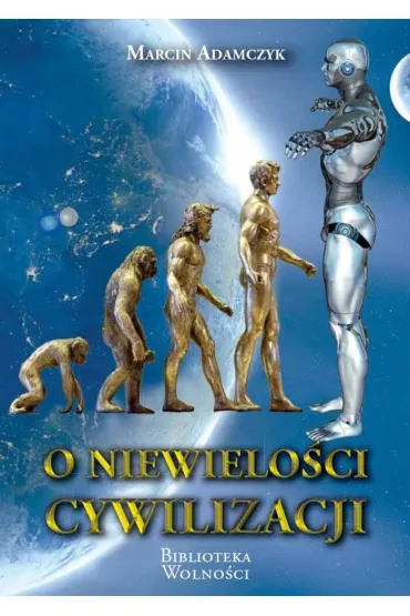 O niewielo�ci cywilizacji - Marcin Adamczyk