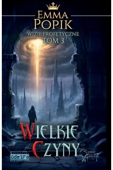 Wizje profetyczne T.3 Wielkie czyny - Emma Popik