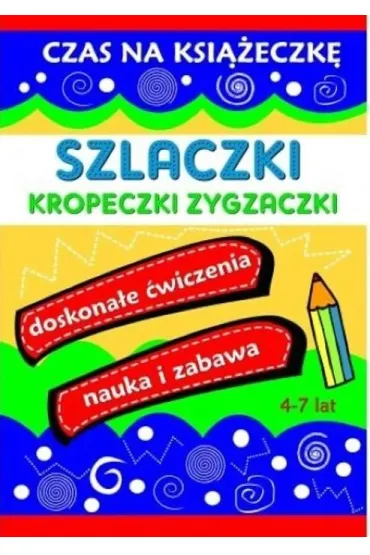 Szlaczki kropeczki zygzaczki. Czas na ksi��eczk�
