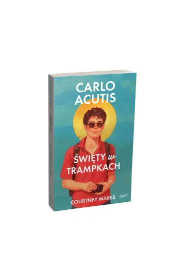 Carlo Acutis. �wi�ty w trampkach - Courtney Mares