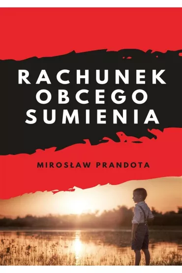 Rachunek obcego sumienia - Miros�aw Prandota