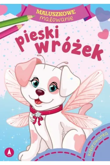 Malowanka A5 Maluszkowe malowanie. Pieski wr�ek SKRZAT 074260 SK