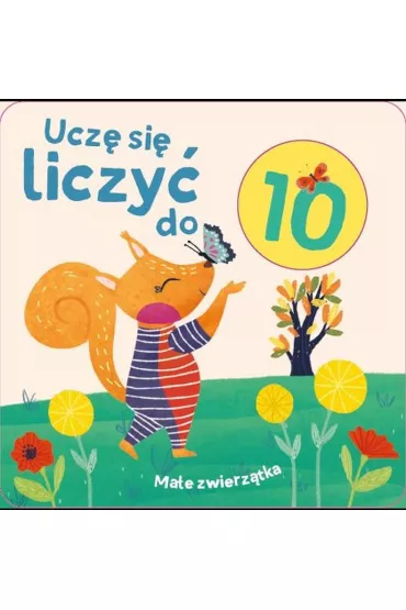 Ucz� si� liczy� do 10. Ma�e zwierz�tka