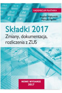 Skadki 2017 Zmiany, dokumentacja, rozliczenia  z ZUS