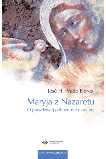 Maryja z Nazaretu - Jose H. Prado Flores