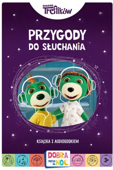 Przygody do s�uchania. Rodzina Treflik�w. Dobranoc, Trefliki na noc. Ksi��ka z audiobookiem