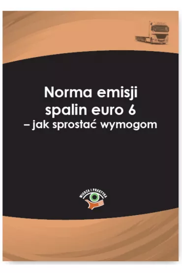 eBook Norma emisji spalin euro 6 - jak sprosta� wymogom pdf