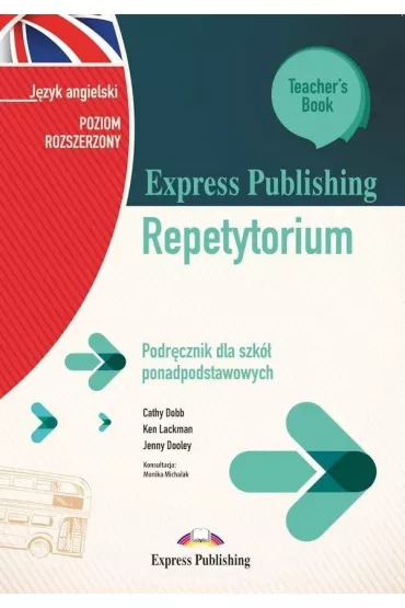 Express Publishing Repetytorium. Podr�cznik dla szk� ponadpodstawowych. J�zyk angielski. Poziom rozszerzony. Teacher's Book + DigiBook (kod) - Jenny Dooley, Ken Lackman, Cathy Dobb