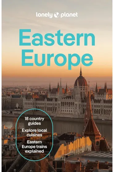 Lonely Planet Eastern Europe - Mark Baker, Joel Balsam, Fari Kata