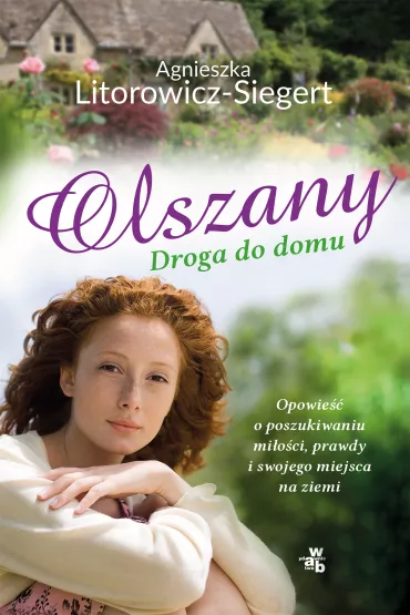 Droga do domu. Olszany. Tom 1 - Agnieszka Litorowicz-Siegert