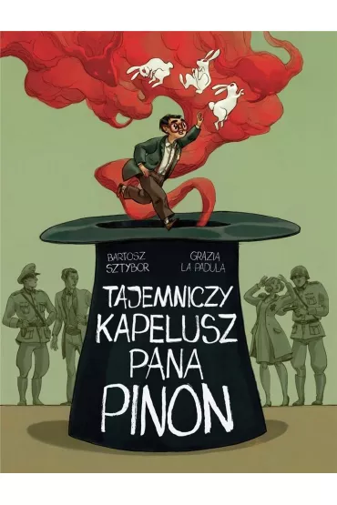 Tajemniczy kapelusz pana Pinon - Bartosz Sztybor, Grazia la Padula
