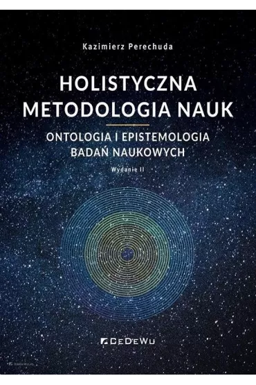 Holistyczna metodologia nauk w.2 - Kazimierz Perechuda