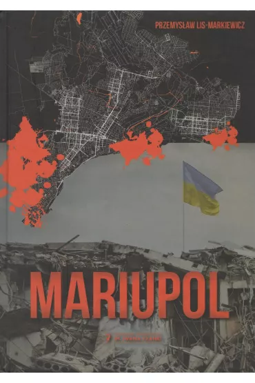 Mariupol - Przemys�aw Lis Markiewicz