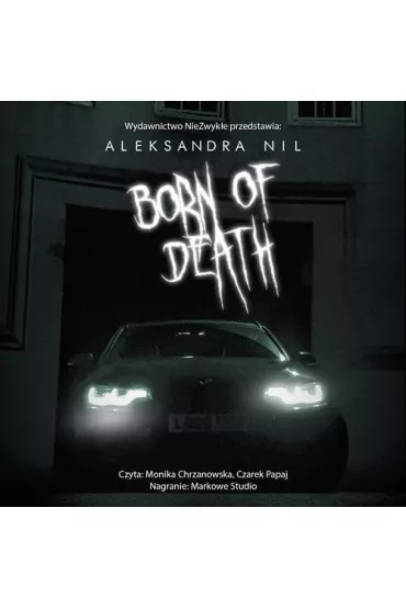 Audiobook Born of Death. Die. Tom 3 mp3 - Aleksandra  Nil
