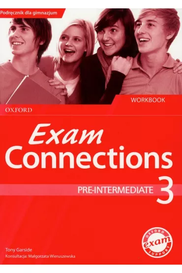 Exam Connections 3 Pre intermediate Workbook with CD - Tony Garside