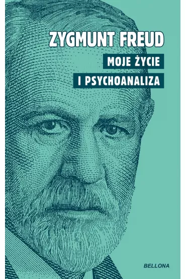 Moje �ycie i psychoanaliza - Zygmunt Freud
