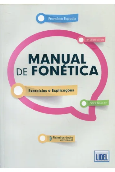 Manual de Fonetica - Exercicios e Explicacoes (2a Edicao) - Francisco Espada