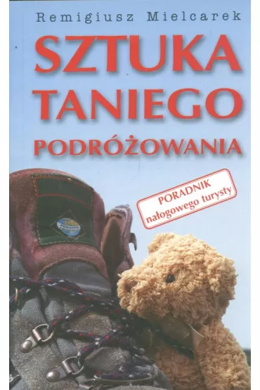Sztuka taniego podr�owania - Remigiusz Mielcarek