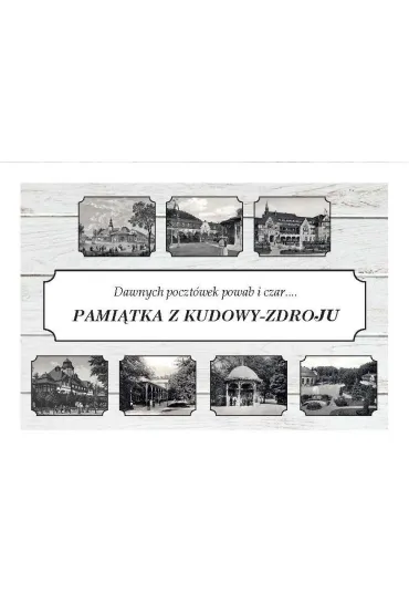 Pami�tka z Kudowy-Zdroju. Dawnych poczt�wek...