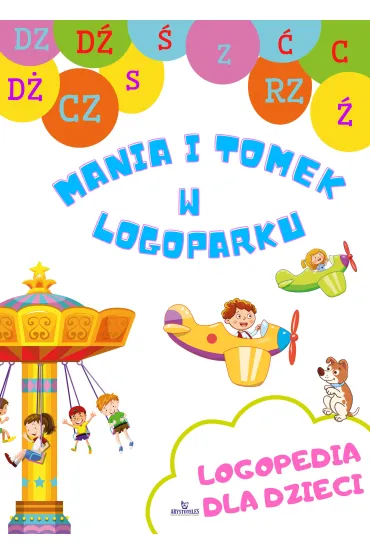 Mania i Tomek w logoparku - Ma�gorzata Korbiel