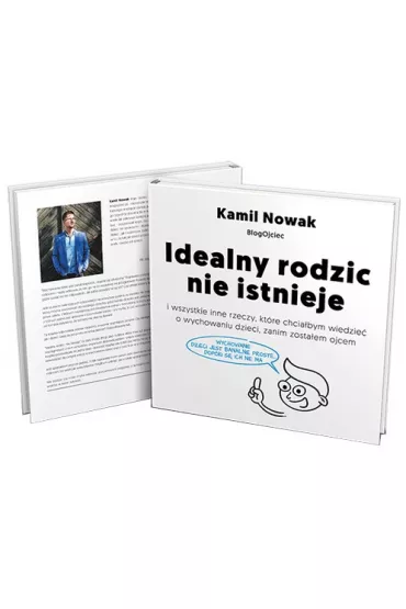 Idealny rodzic nie istnieje - Kamil Nowak