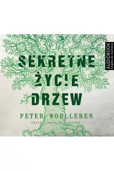 Audiobook Sekretne ycie drzew mp3 - Peter Wohlleben