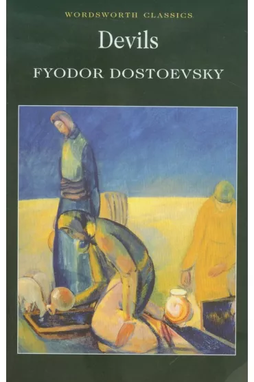Devils. Wordsworth Classics wer. angielska - Fiodor Dostojewski