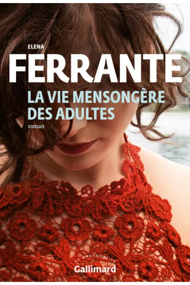 Vie mensongere des adultes - Elena Ferrante