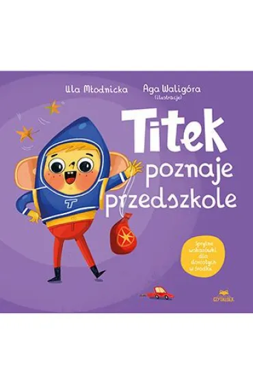 Titek poznaje przedszkole - Agnieszka Walig�ra, Urszula M�odnicka