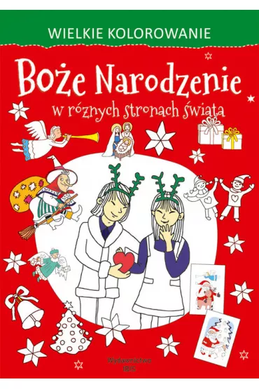 Wielkie kolorowanie. Bo�e Narodzenie w r�nych stronach �wiata