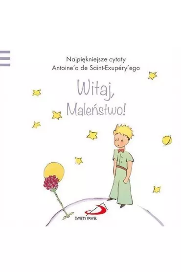 Ma�y Ksi��� 8 Witaj Male�stwo - Antoine de Saint Exupery