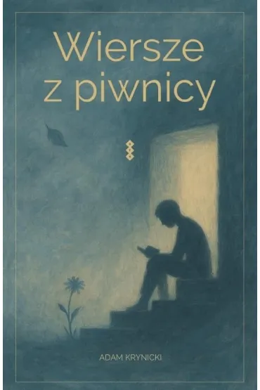 Wiersze z piwnicy - Adam  Krynicki