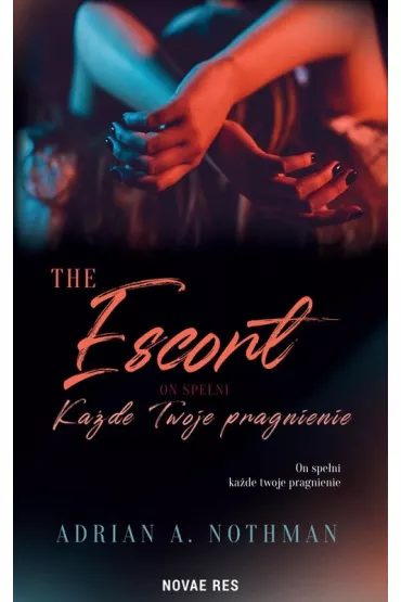 The Escort - Adrian A. Nothmann