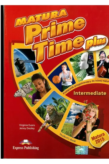 Matura Prime Time Plus. Intermediate. Podr�cznik do j�zyka angielskiego - Jenny Dooley, Virginia Evans