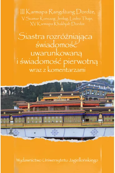 Siastra rozr�niaj�ca �wiadomo�� uwarunkowan� i �wiadomo�� pierwotn� wraz z komentarzami