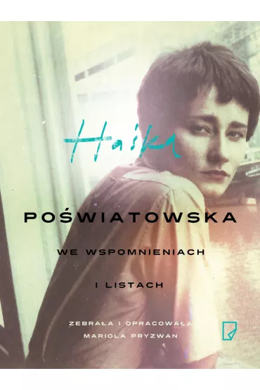 Ha�ka po�wiatowska we wspomnieniach i listach - Mariola Pryzwan