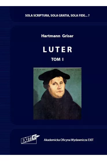 Luter T�umaczenie i komentarz T.1 - Grisar Hartmann