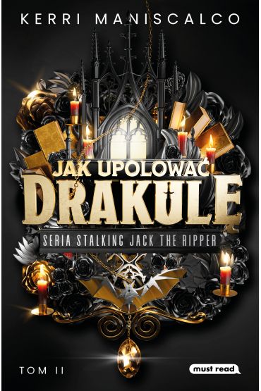 Jak upolować Drakulę. Stalking Jack the Ripper. Tom 2