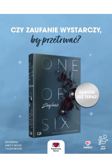 Zaufanie. One Of Six. Tom 2 - Kim Nina Ocker