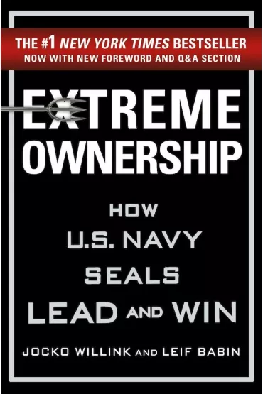 Extreme Ownership - Jocko Willink, Leif Babin