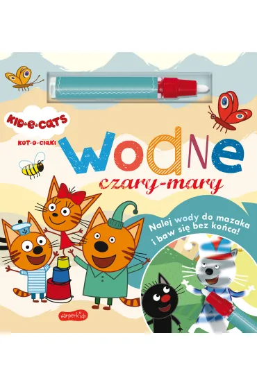 Kot-o-ciaki. Wodne czary-mary