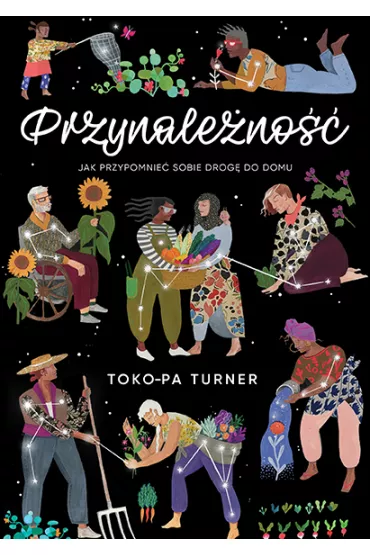 Przynaleno. Jak przypomnie sobie drog do domu - Toko-pa Turner