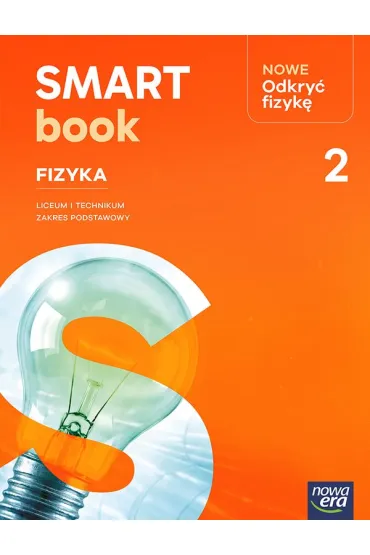 Nowa Fizyka NOWE ODKRY� FIZYK� Smartbook cz�� 2 zakres podstawowy EDYCJA 2026