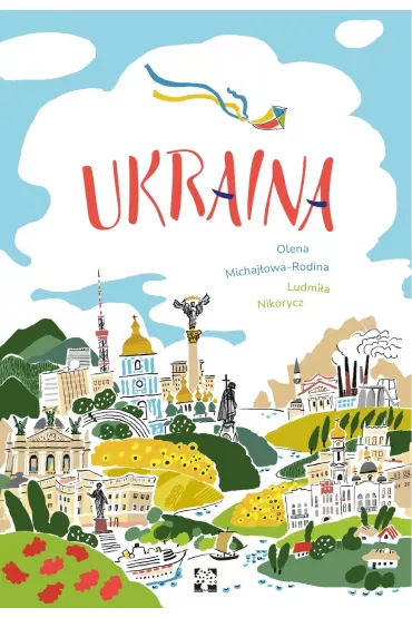 Ukraina - Ludmi�a Nikorycz, Olena Michaj�owa-Rodina