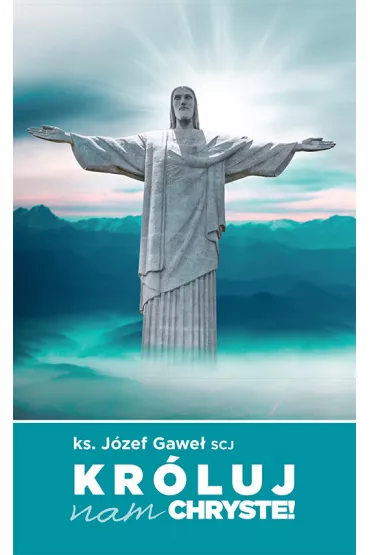 Kr�luj nam Chryste - J�zef Gawe�