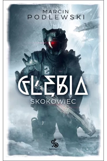 Skokowiec. Cykl G��bia. Tom 1 - Marcin Podlewski