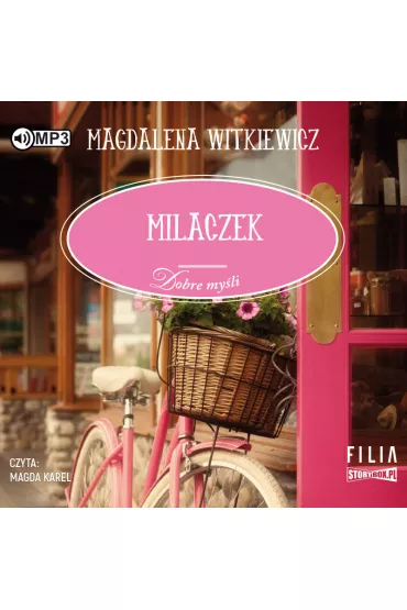 Audiobook Milaczek. Dobre my�li. Tom 1 CD - Magdalena Witkiewicz