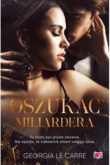 Oszuka miliardera - Georgia Le Carre