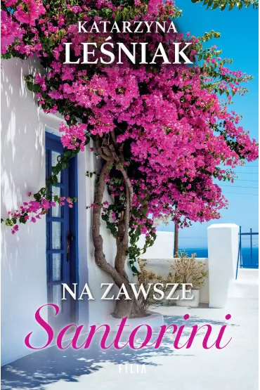 Na zawsze Santorini - Katarzyna  Le�niak