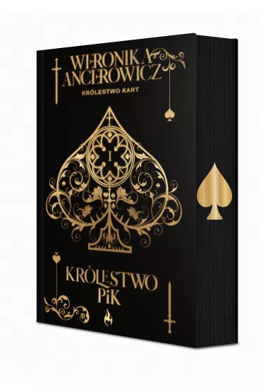Kr�lestwo Pik. Kr�lestwo Kart. Tom 1. Wydanie specjalne (barwione brzegi) - Weronika Ancerowicz